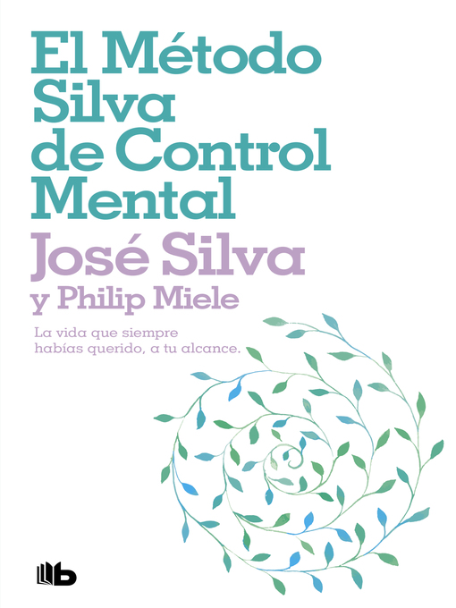 Title details for El método Silva de control mental by José Silva - Available